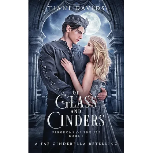 Of Glass and Cinders