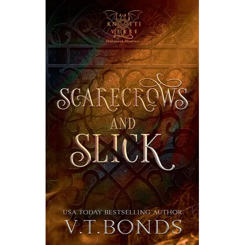 Scarecrows and Slick