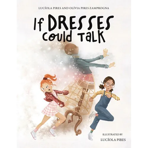 If Dresses Could Talk