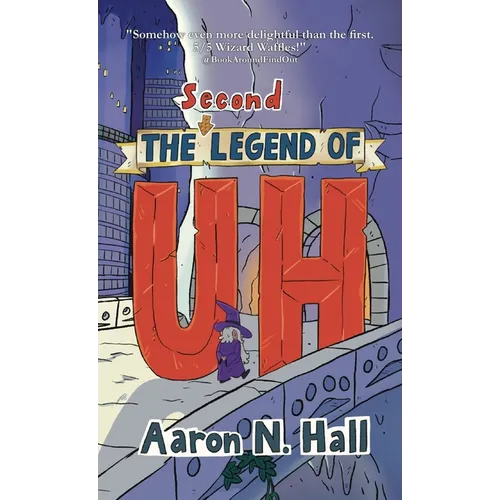 The Second Legend of Uh