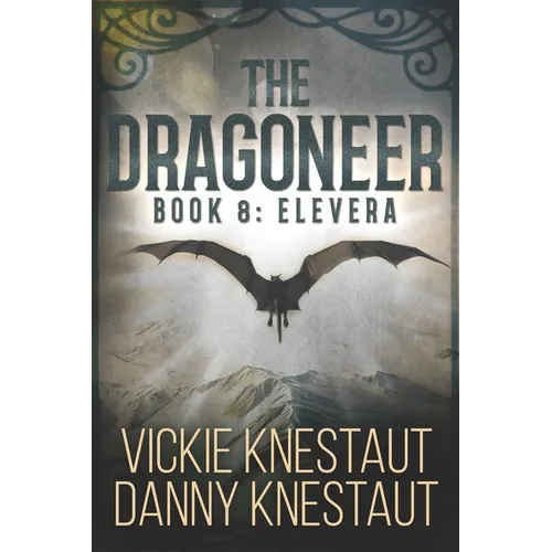 The Dragoneer: Book 8 - Elevera: A Dragons of Cadwaller Novel