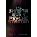 The Shadow Over Psyche Station