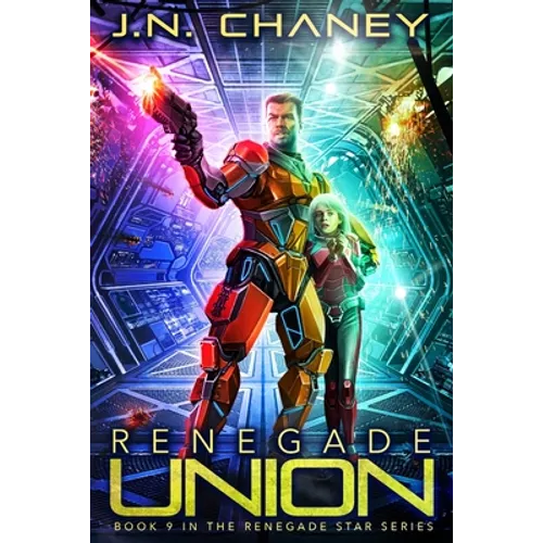 Renegade Union: An Intergalactic Space Opera Adventure