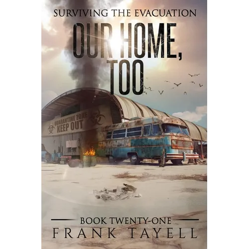 Surviving the Evacuation, Book 21: Our Home, Too