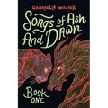 Songs of Ash and Dawn: Book One