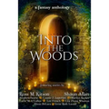 Into the Woods: a fantasy anthology