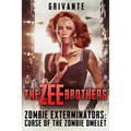 The Zee Brothers: Curse of the Zombie Omelet!: Zombie Exterminators Vol.1