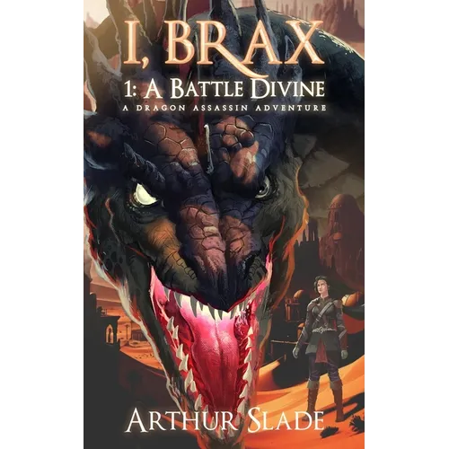 I, Brax: A Dragon Assassin Adventure