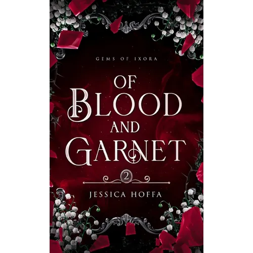 Of Blood and Garnet