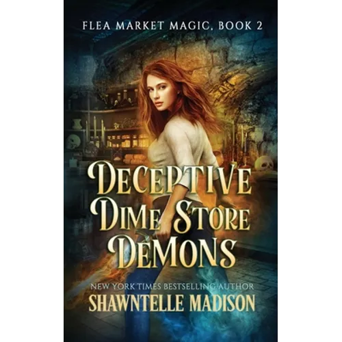 Deceptive Dime Store Demons