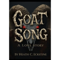 Goat Song A Love Story