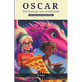 Oscar The Dinosaur who saved Earth