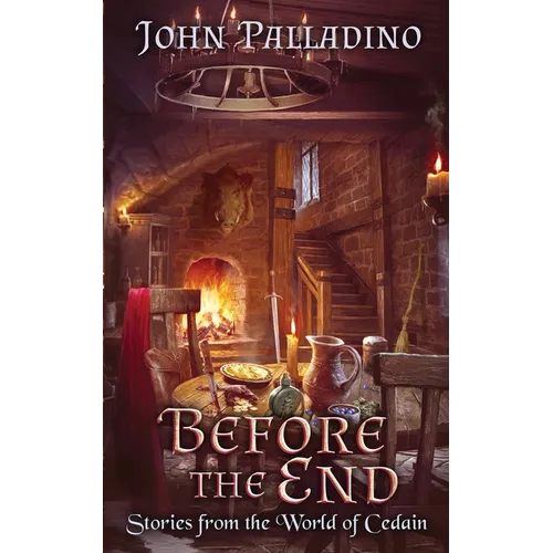 Before the End: Stories from the World of Cedain