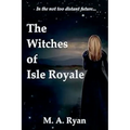 The Witches of Isle Royale