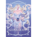 The Ice Queen and the Keeper of Death