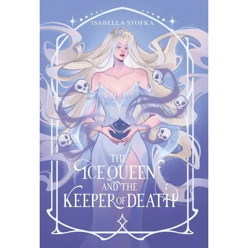 The Ice Queen and the Keeper of Death
