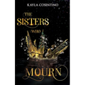 The Sisters Who Mourn