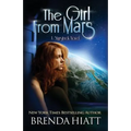 The Girl From Mars: A Starstruck Novel
