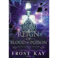 Reign of Blood and Poison