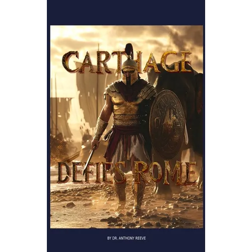 Carthage Defies Rome