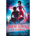 Taming Demons for Beginners