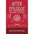 After Epilogue - Book One: The Ashes