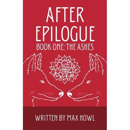 After Epilogue - Book One: The Ashes