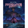 Festivals of the Forgotten: Revelations of the Dark Carnival