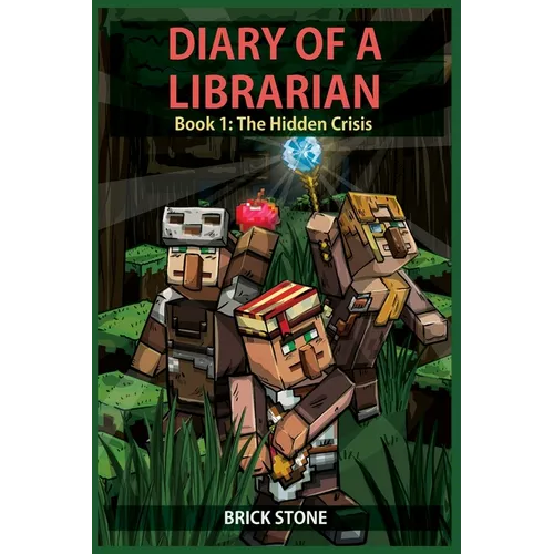 Diary of a Librarian Book 1: The Hidden Crisis