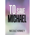 To Save Michael