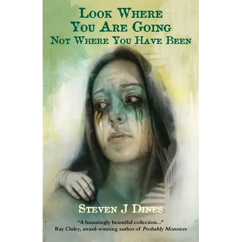 Look Where You Are Going Not Where You Have Been