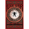 Blood War: Book 3 of the Avatars of Ruin
