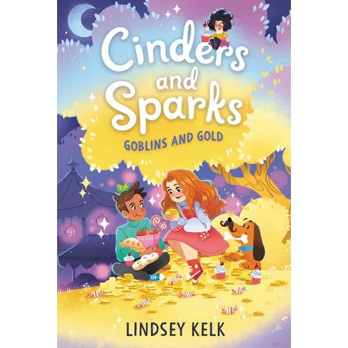 Cinders and Sparks #3: Goblins and Gold