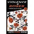 Violence & Roses