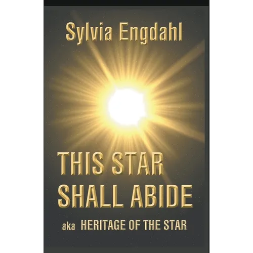 This Star Shall Abide aka Heritage of the Star