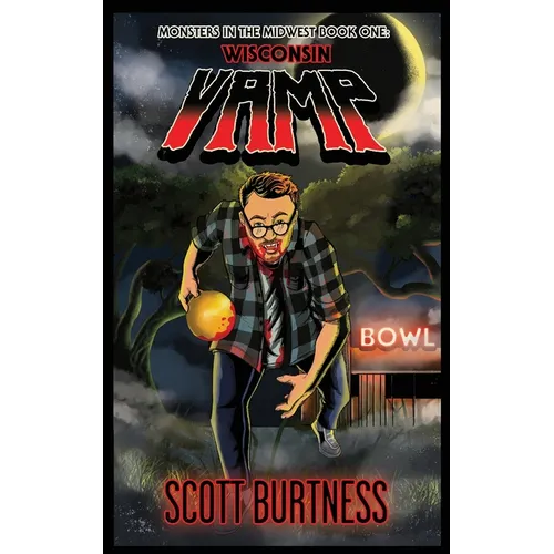Wisconsin Vamp: A very Wisconsin vampire horror comedy