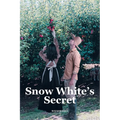 Snow White's Secret: A Catholic Historic Retelling of Snow White