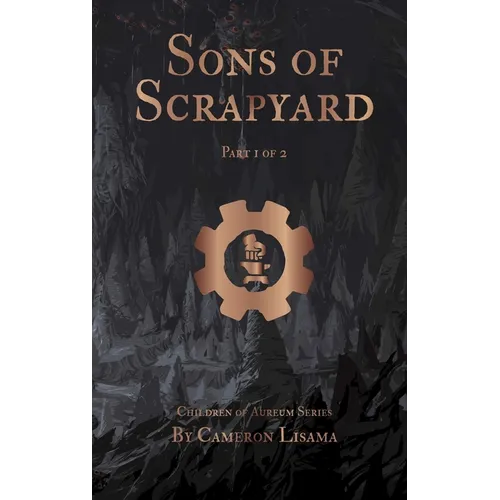 Sons of Scrapyard Part 1 of 2