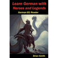 Learn German with Heroes and Legends