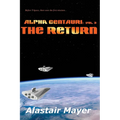 Alpha Centauri: The Return