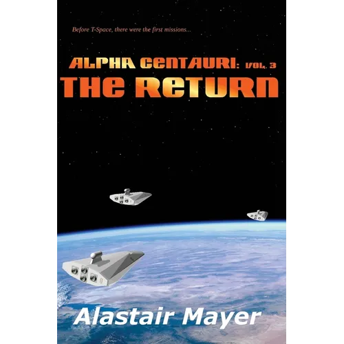 Alpha Centauri: The Return