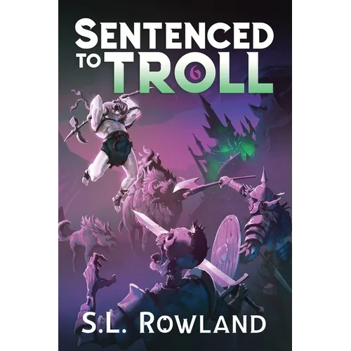 Sentenced to Troll 6