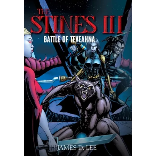 The Stines III: Battle of Teveahna