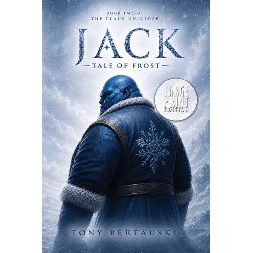 Jack: The Tale of Frost (Large Print Edition)