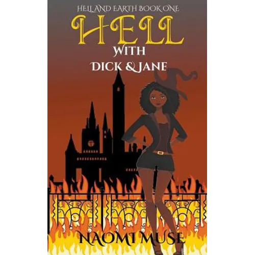 Hell With Dick and Jane