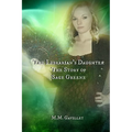 The Librarian's Daughter The Story of Sage Greene