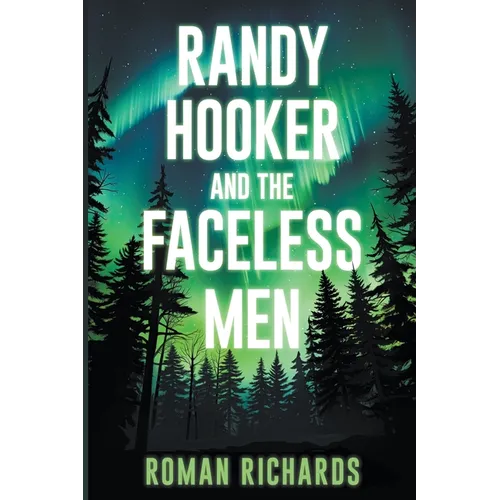Randy Hooker and the Faceless Men