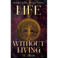 Life Without Living