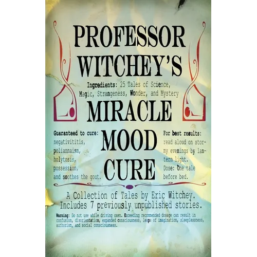 Professor Witchey's Miracle Mood Cure