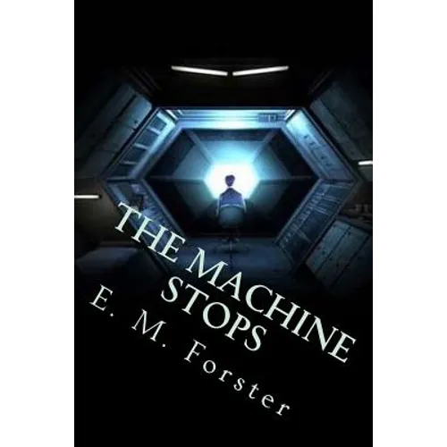 The Machine Stops
